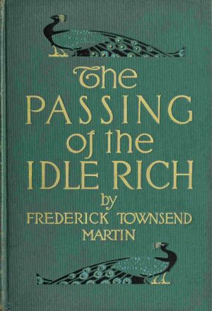 [Gutenberg 63001] • The Passing of the Idle Rich